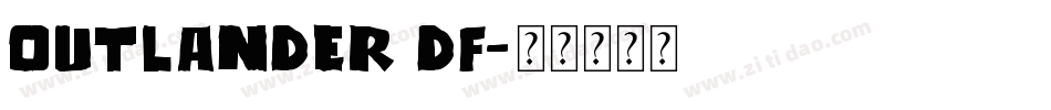 Outlander DF字体转换